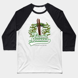 Titcomb Mountain Farmington Maine Ski logo Baseball T-Shirt